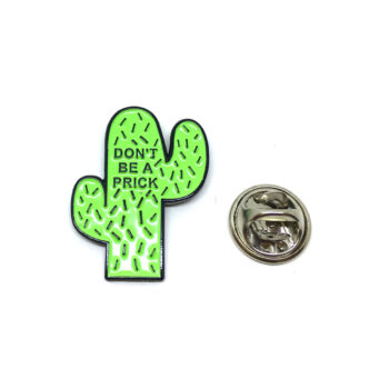 Don't be a Prick Cactus Lapel Pin
