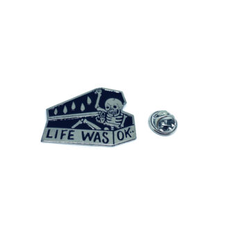 Life was OK Word Lapel Pin
