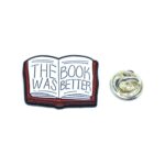 "The Book Was Better" Word Lapel Pin