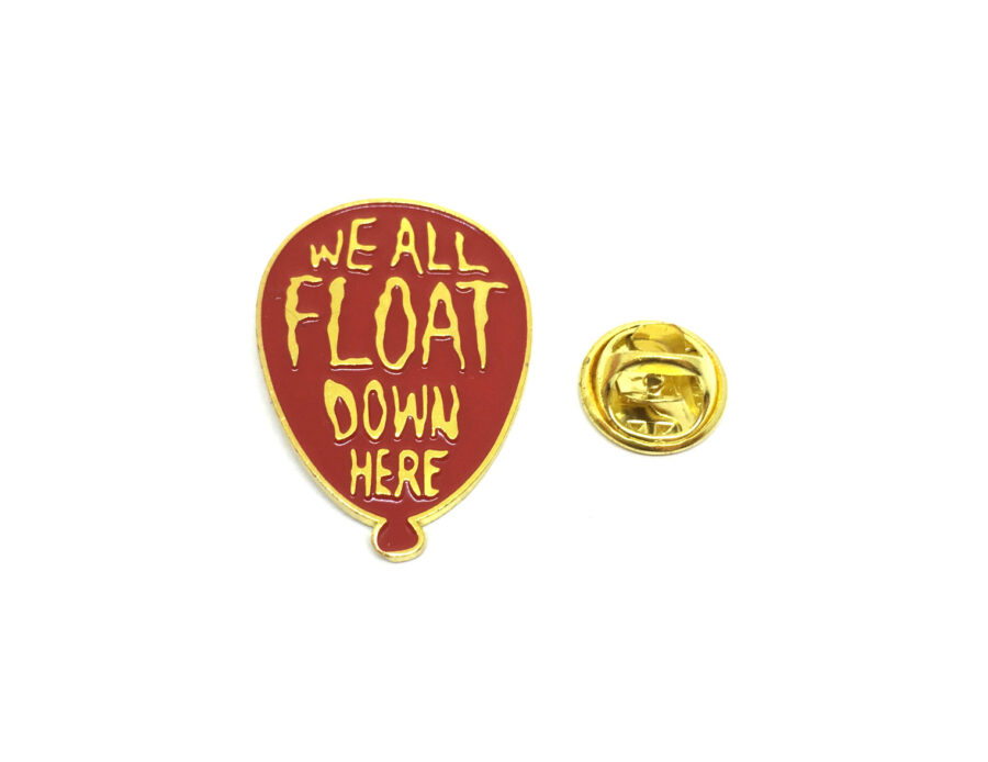 "We all Float Down Here" Word Lapel Pin