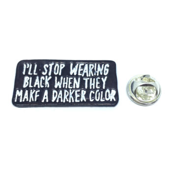 Stop Wearing Black When Pin