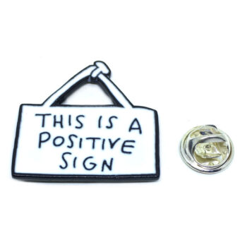 Positive Sign Inspirational Pin