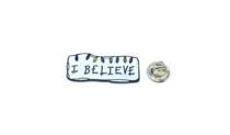 I Believe Inspirational Enamel Pin
