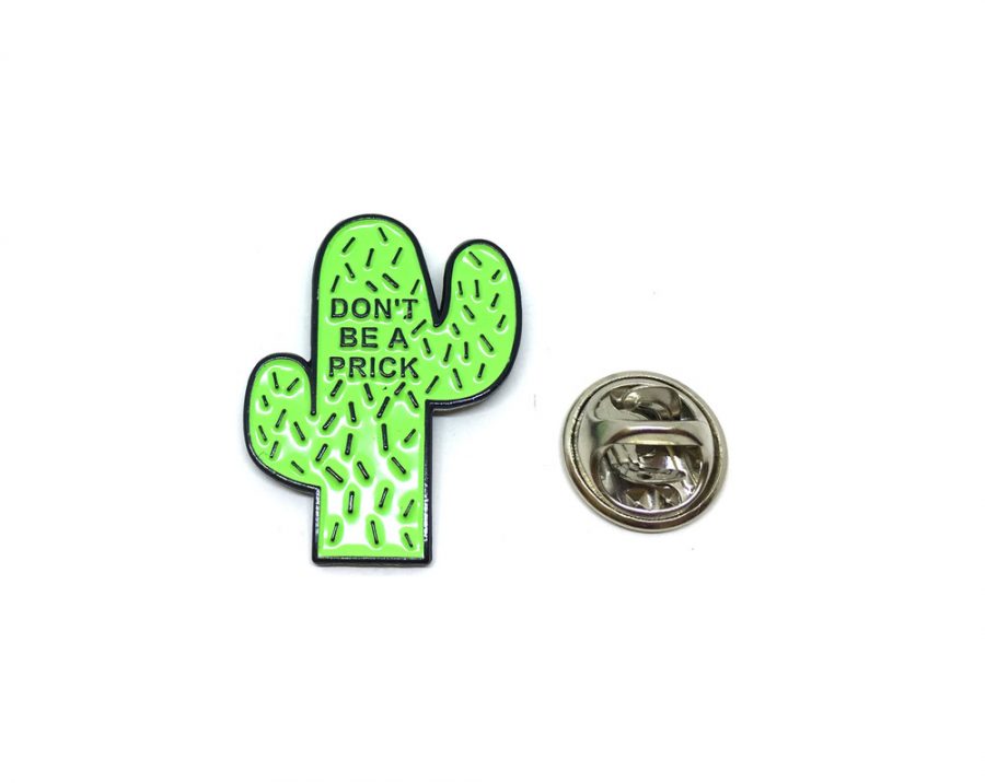 Don't be Prick Cactus Pin