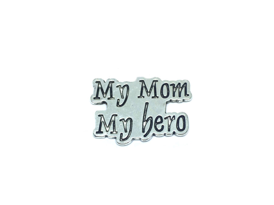 My Mom My Hero Pin