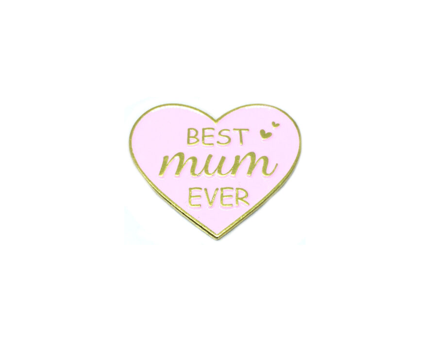 Best Mum Ever Heart Pin