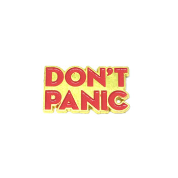 "Don't Panic" Pin