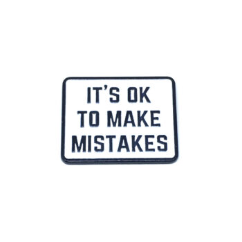 "It's OK to make Mistakes" Pin
