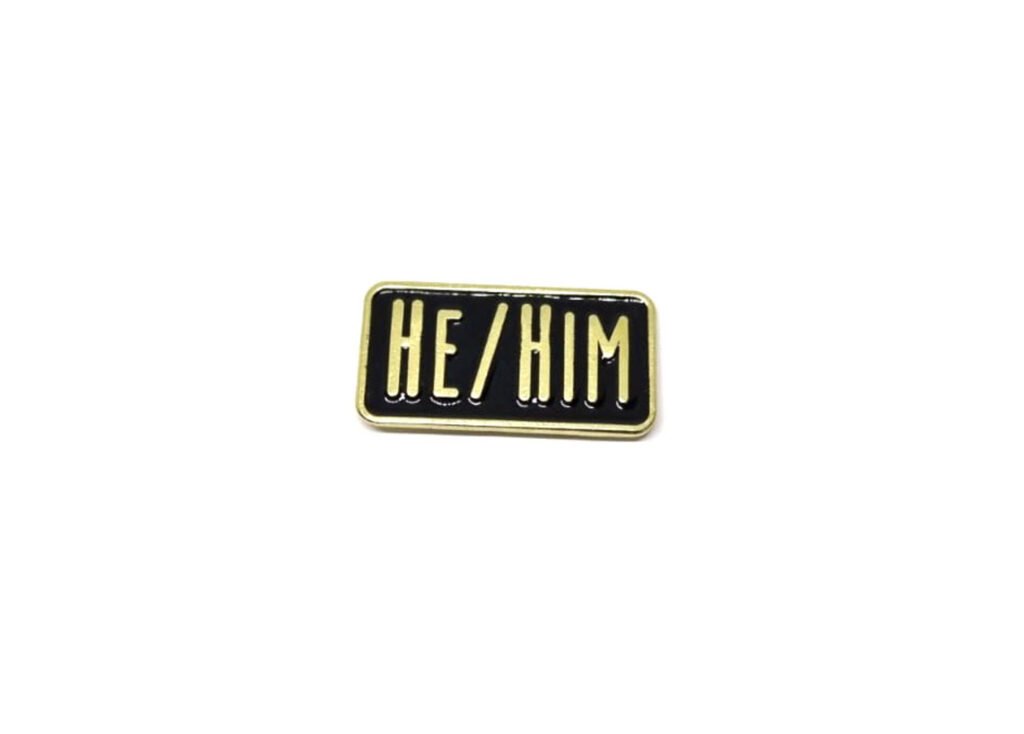 He Him Pronoun Pin Finox