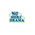 "No More Drama" Enamel Pin