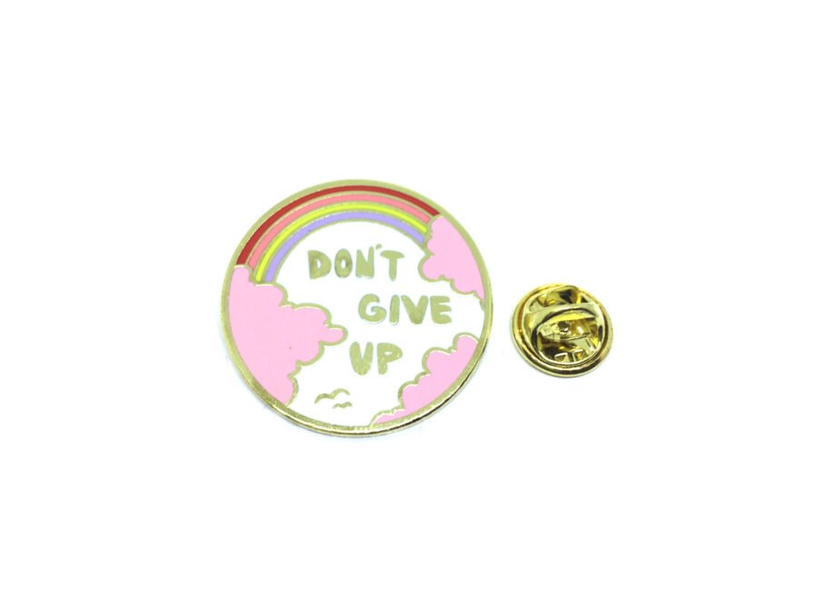 "DON'T GIVE UP" Round Lapel Pin