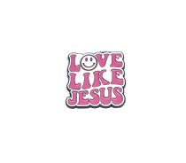 'Love Like Jesus' Enamel Pin