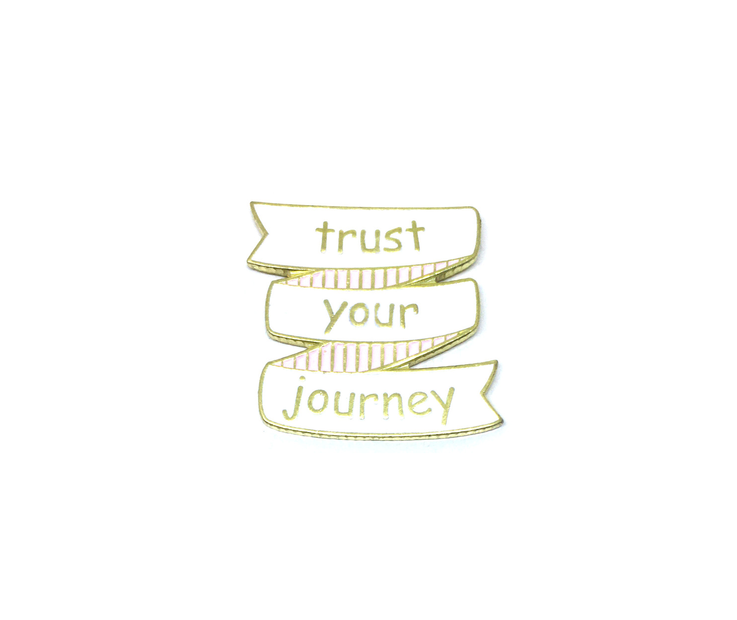 "Trust your Journey" Pin
