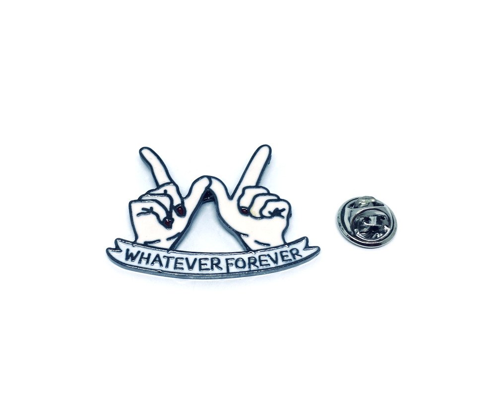 Whatever Forever Enamel Pin