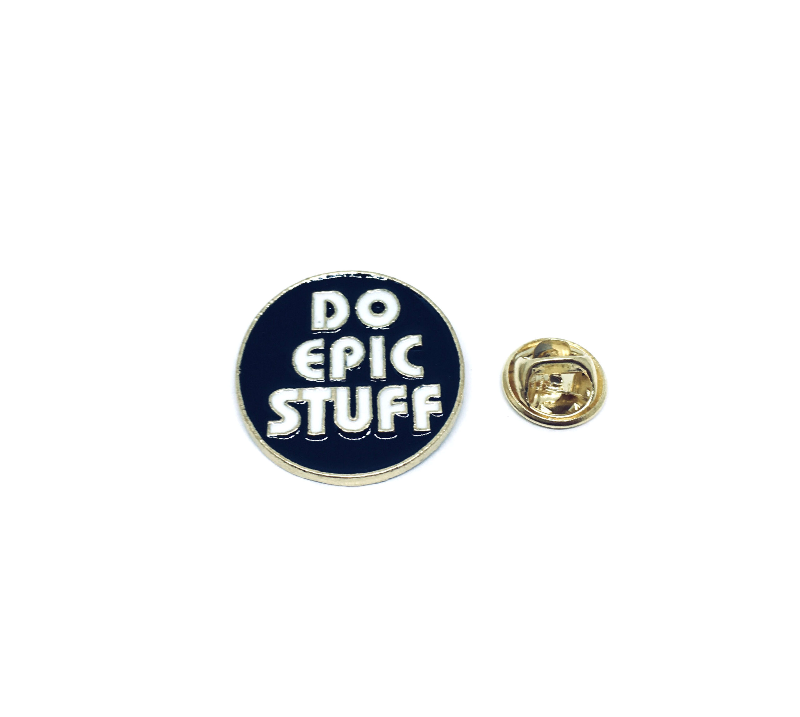 Do Epic Stuff Pin