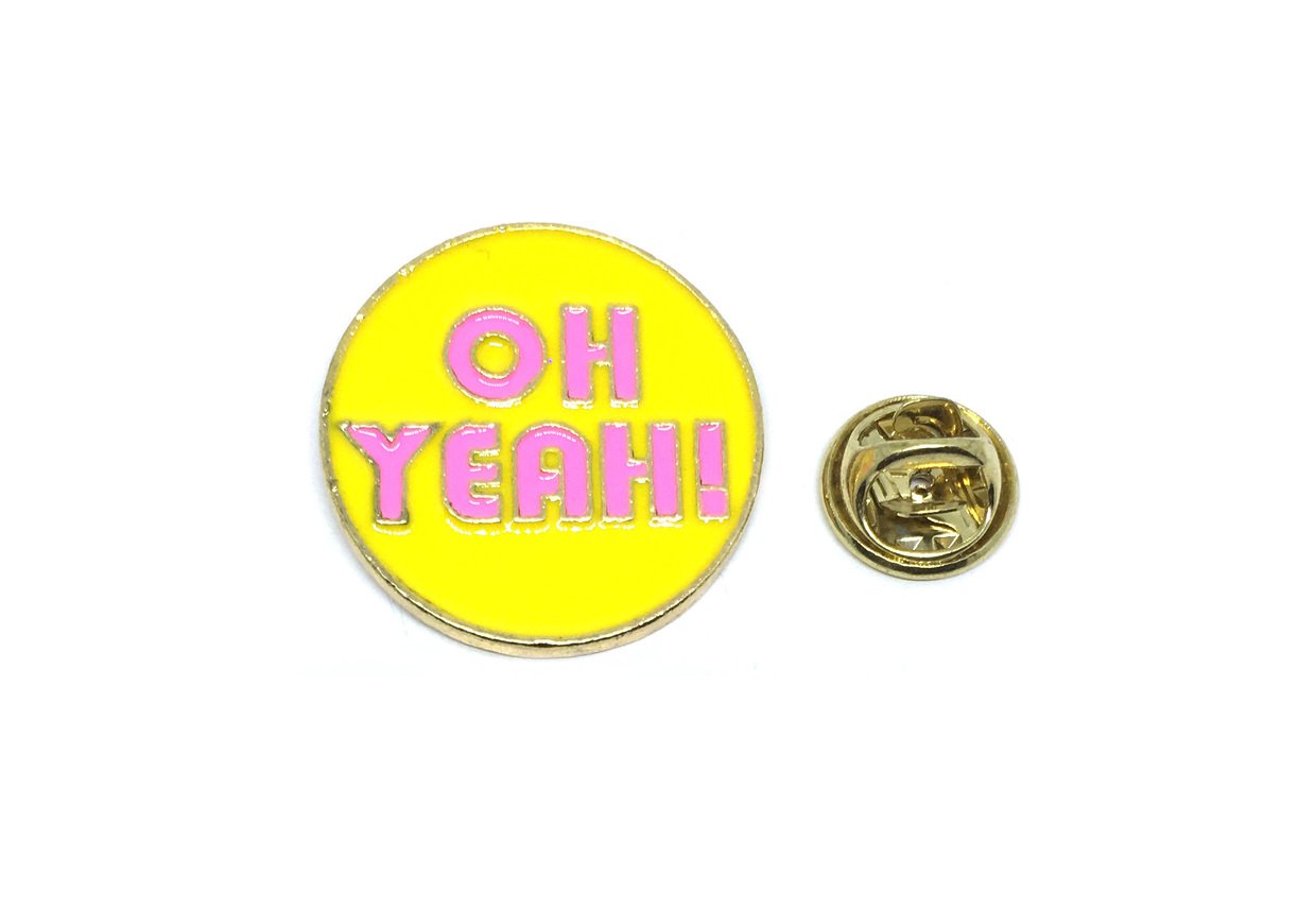 Oh Yeah Pin