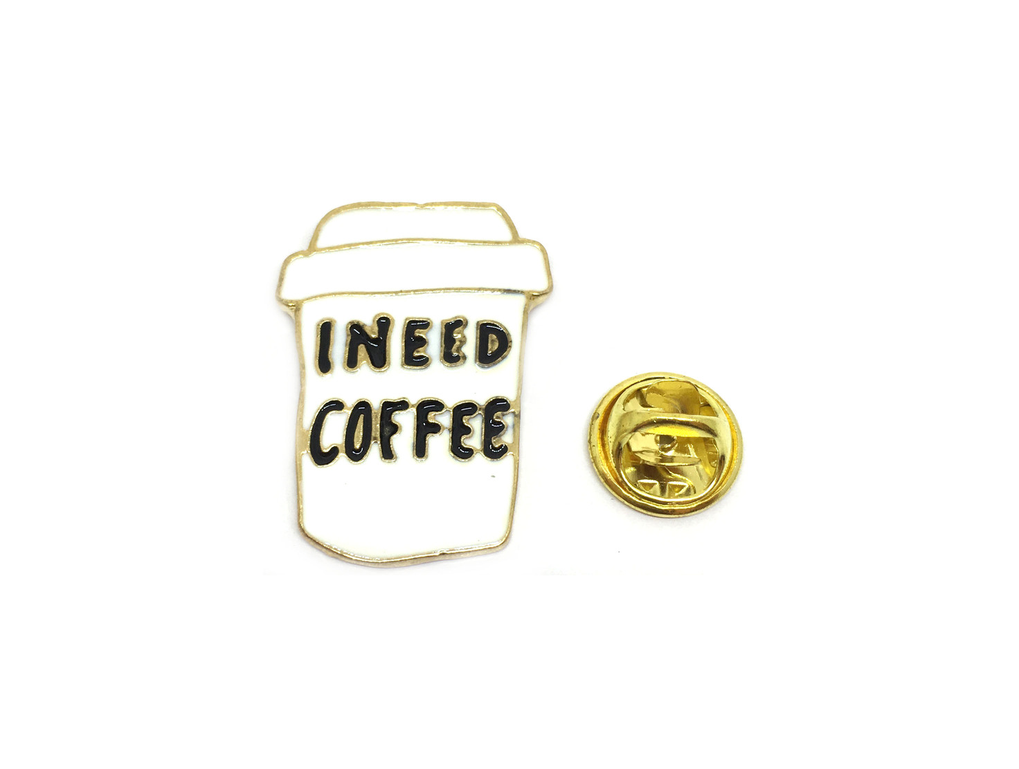 I need Coffee Pin