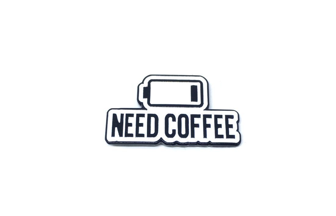 Need Coffee Pin