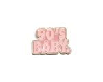 '90s Baby' Enamel Pin