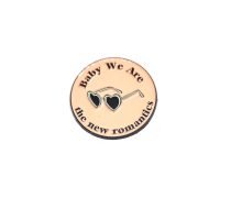 'Baby We are New Romantics' Enamel Pin
