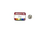 Hello I'm Gay Enamel Pin