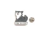 How You Doing Cat Pin