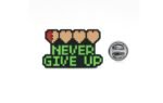 NEVER GIVE UP Lapel Pin