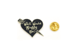 FHRT-155 ‘What Would Buffy Do’ Black Heart Enamel Pin