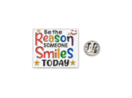 FINS-105 ‘Be the Reason Someone Smiles Today’ Enamel Pin