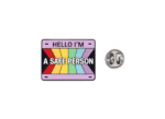 'Hello I'm a Safe Person' Rainbow Pride Pin