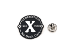 Generation X We Don't Care Enamel Lapel Pin