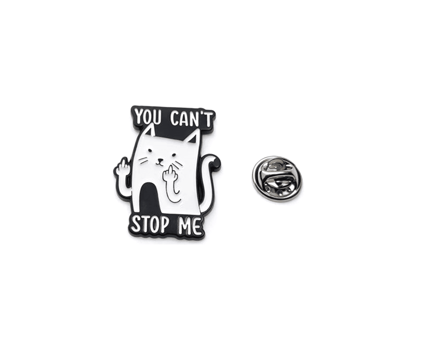 FCAT-151 'You Can't Stop Me' Determined Cat Enamel Pin 'You Can't Stop Me' Determined Cat Pin