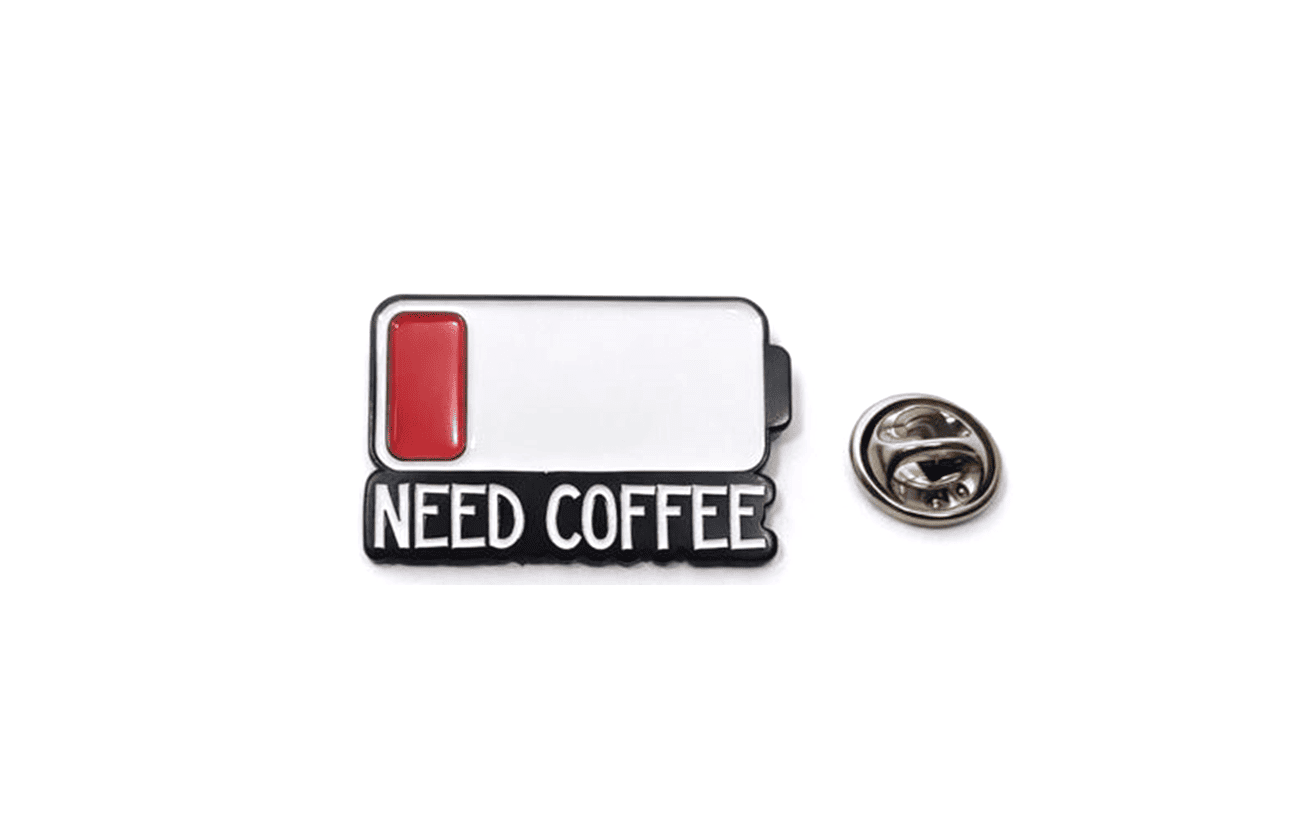 FWOR-207 Need Coffee Enamel Pin Need Coffee Enamel Pin