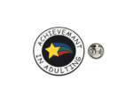 FRON-071 ‘Achievement In Adulting’ Pride Circular shaped Pin